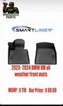 Smartliner 2023-2024 Bmw Xm All Weather Front Mats. Fixed Price $69.99.