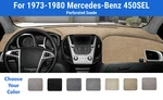 Dashboard Mat Cover For 1973-1980 Mercedes-benz 450SEL (sedona Suede). Fixed Price $83.95.