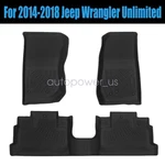 For 2014-2018 Jeep Wrangler Unlimited Tpe Front & Rear Floor Mats Liner Full Set. Fixed Price $69.99.