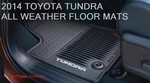 New 2014 - 2017 Toyota Tundra Double Cab All Weather Floor Mats (set Of 3). Fixed Price $181.00.