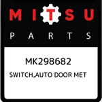 Mitsubishi Switch,auto Door Met MK298682, New Genuine Oem Part. Fixed Price $261.65.